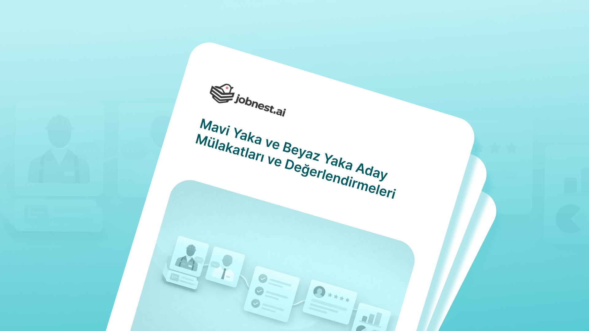 Jobnest.ai: AI Bazlı Aday Değerlendirme ve Mülakat Ürünü