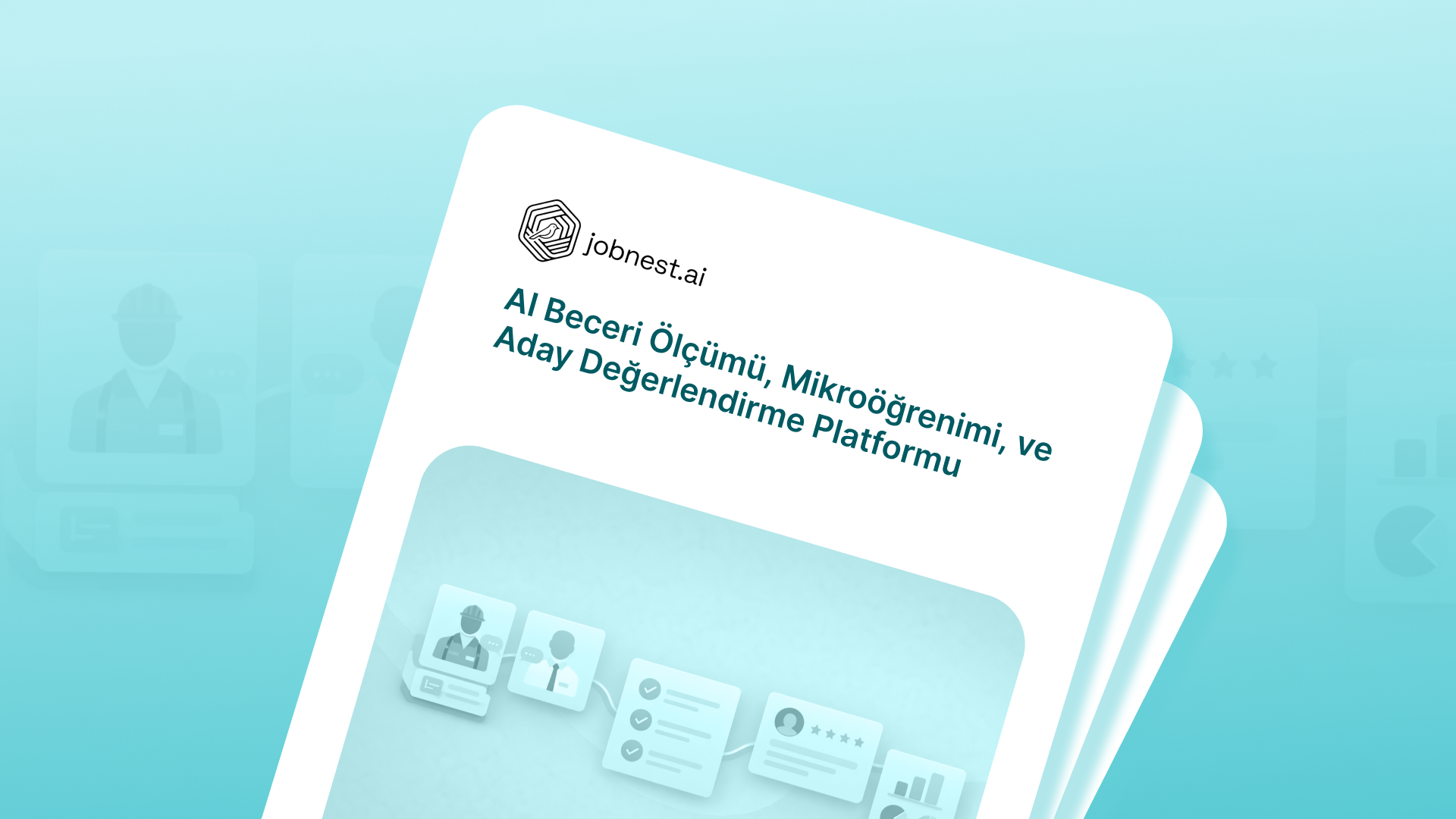Jobnest.ai: AI Bazlı Aday Değerlendirme ve Mülakat Ürünü